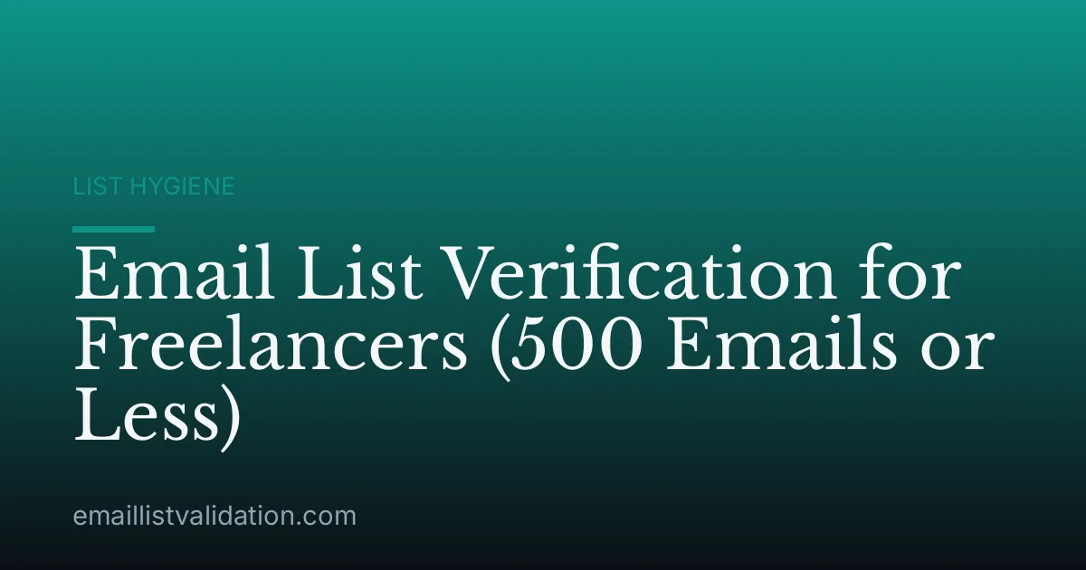 Email List Verification for Freelancers (500 Emails or Less)
