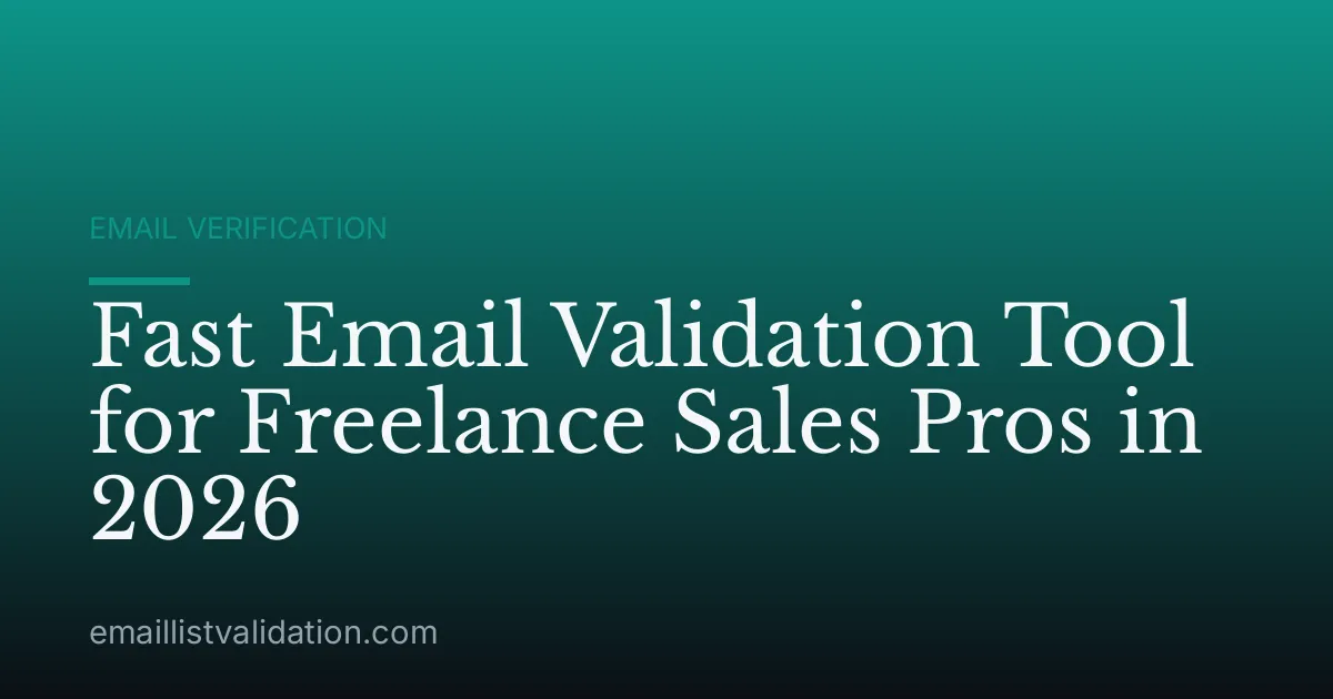 Fast Email Validation Tool for Freelance Sales Pros in 2026