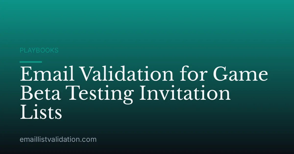 Email Validation for Game Beta Testing Invitation Lists