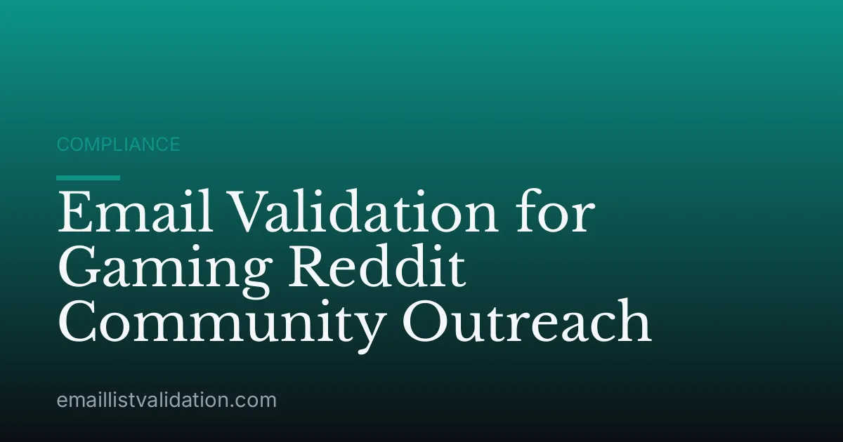 Email Validation for Gaming Reddit Community Outreach