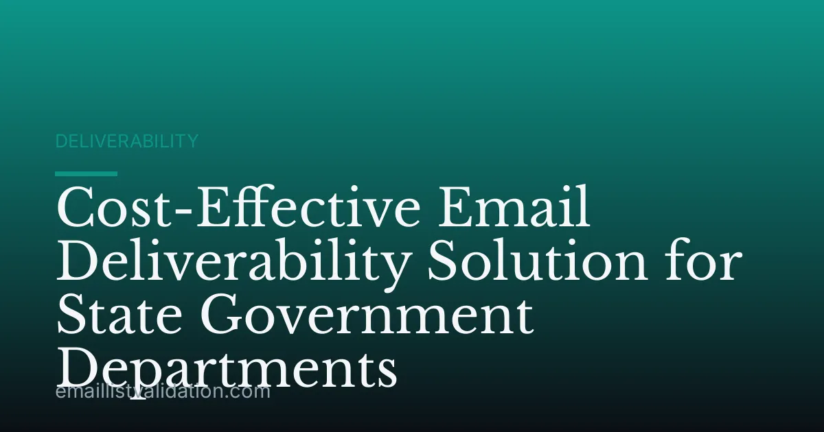 Cost-Effective Email Deliverability Solution for State Government Departments