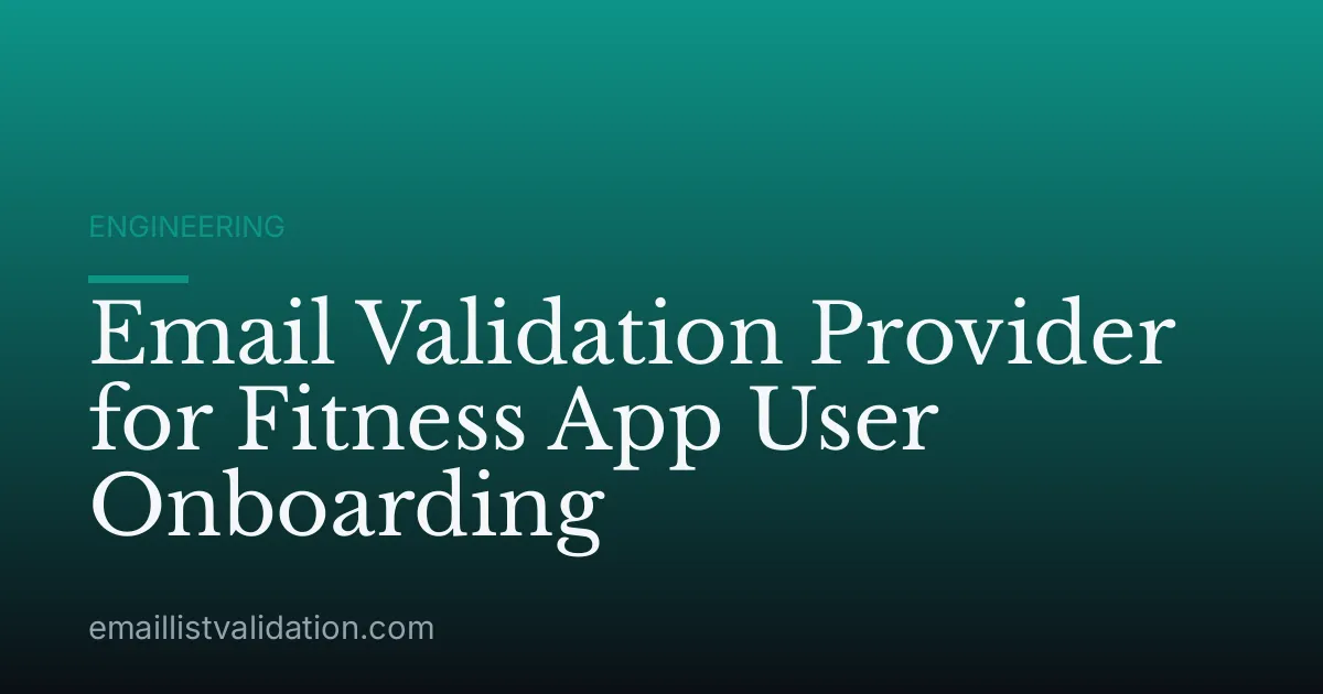 Email Validation Provider for Fitness App User Onboarding