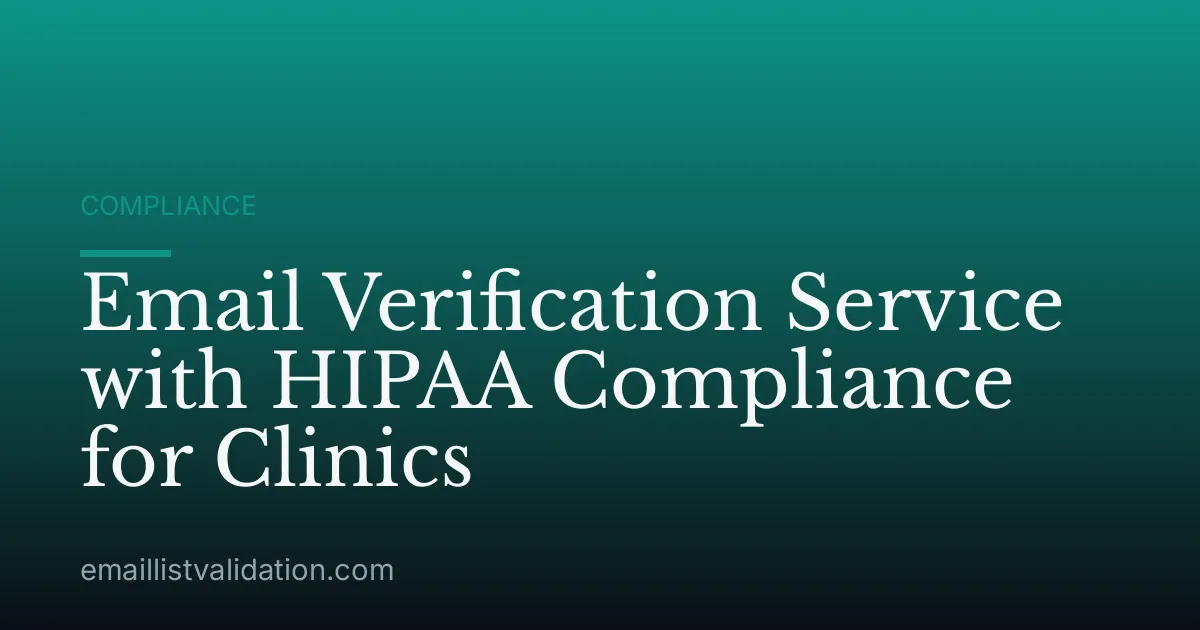 Email Verification Service with HIPAA Compliance for Clinics