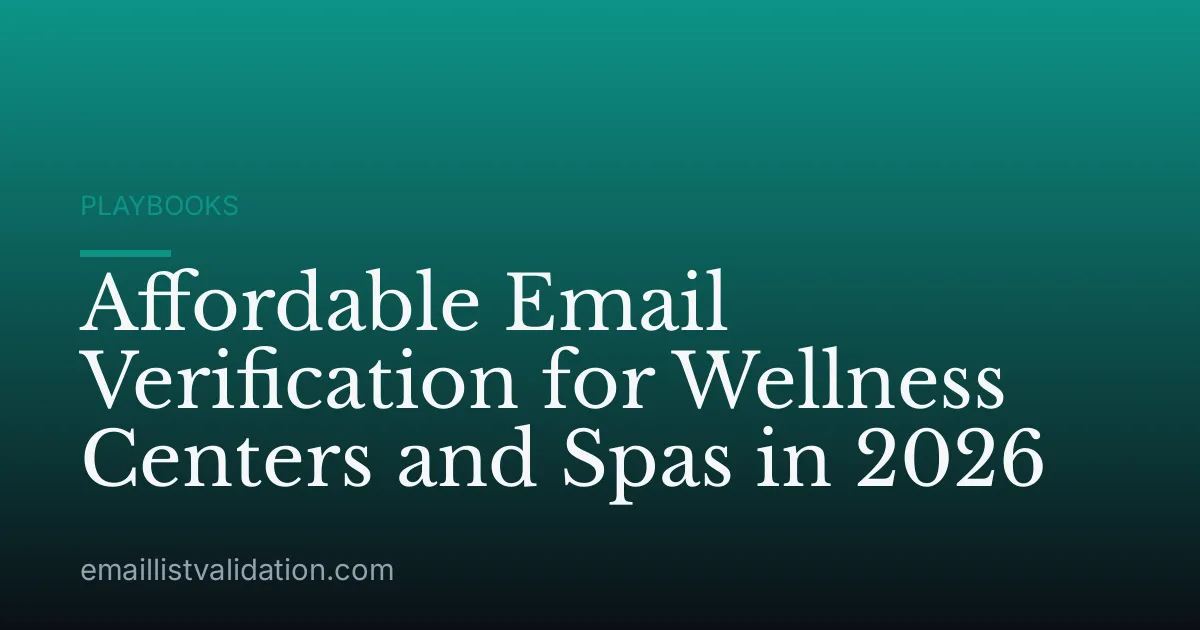 Affordable Email Verification for Wellness Centers and Spas in 2026