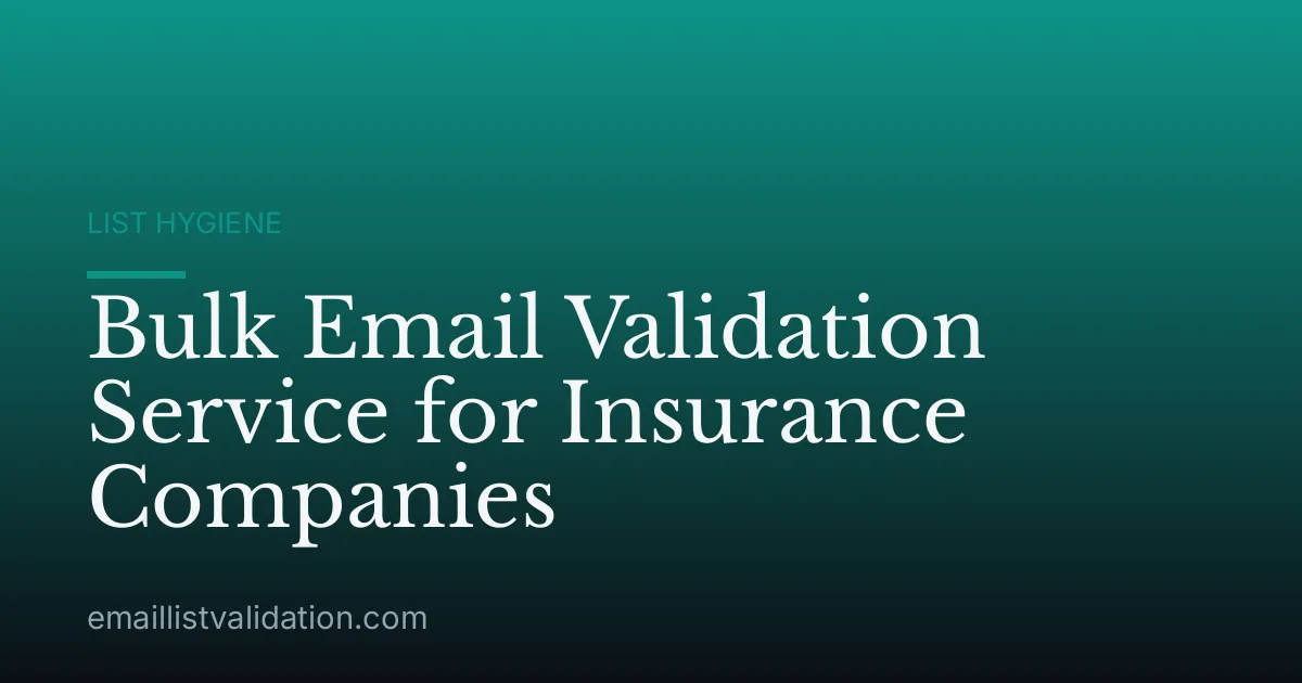 Bulk Email Validation Service for Insurance Companies