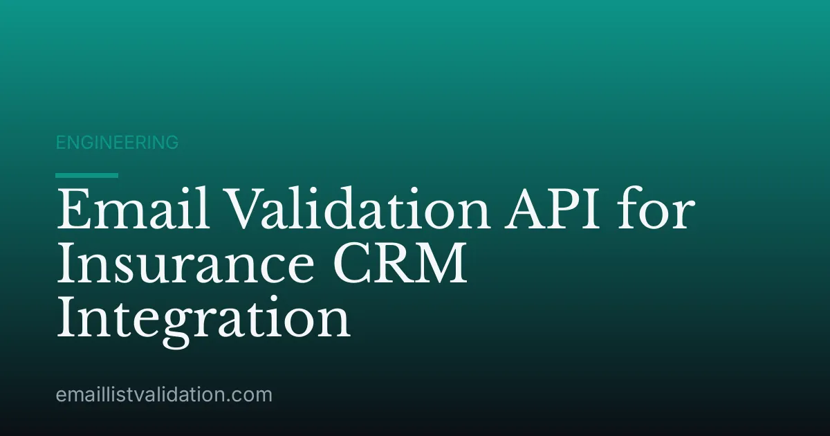 Email Validation API for Insurance CRM Integration