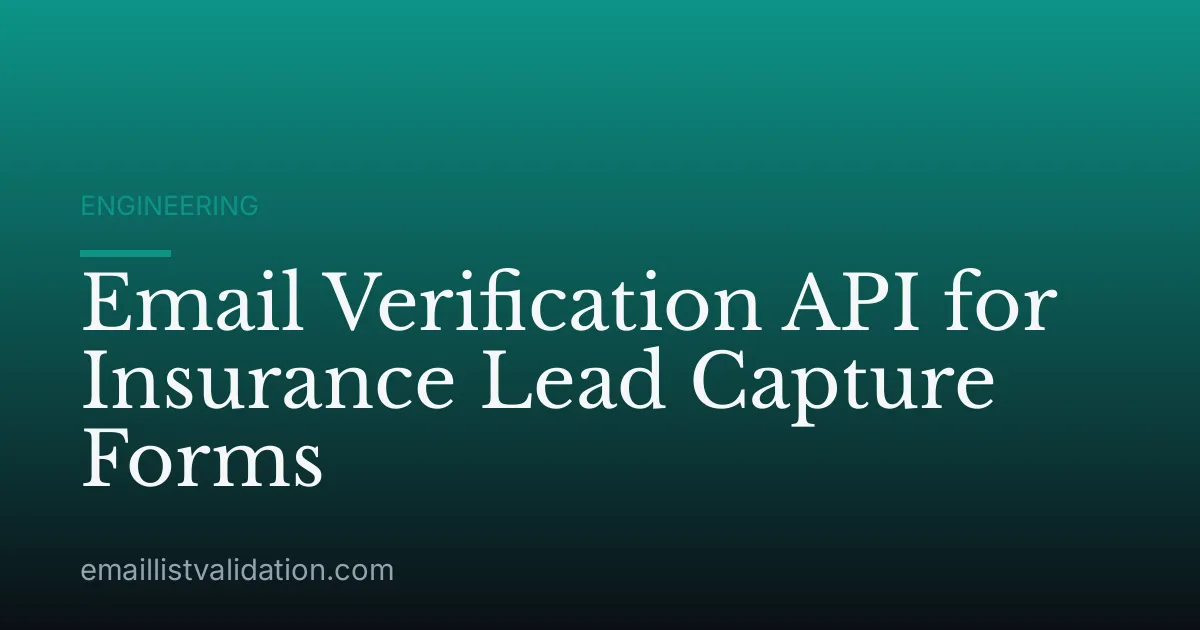 Email Verification API for Insurance Lead Capture Forms