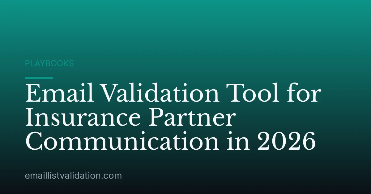 Email Validation Tool for Insurance Partner Communication in 2026