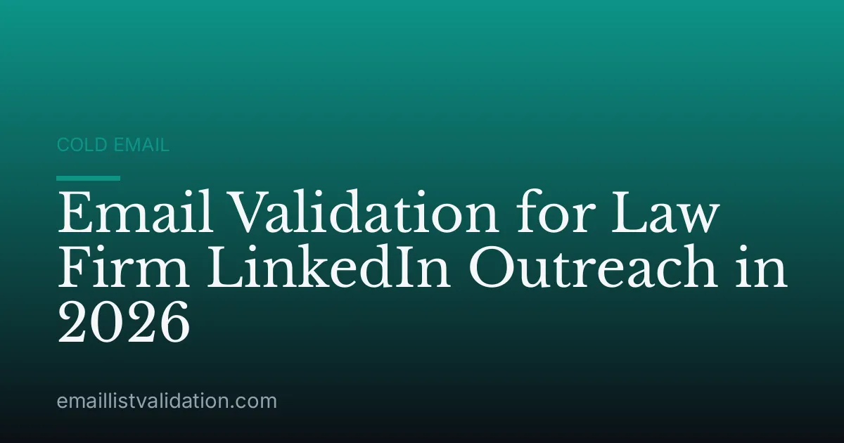 Email Validation for Law Firm LinkedIn Outreach in 2026