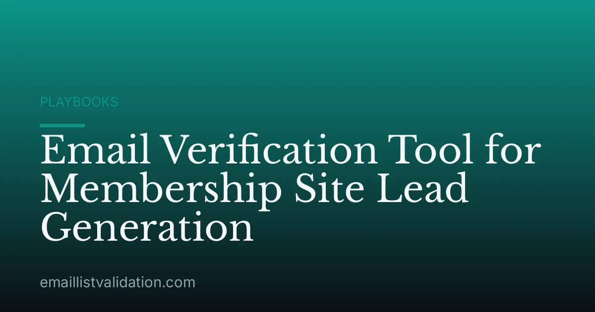Email Verification Tool for Membership Site Lead Generation