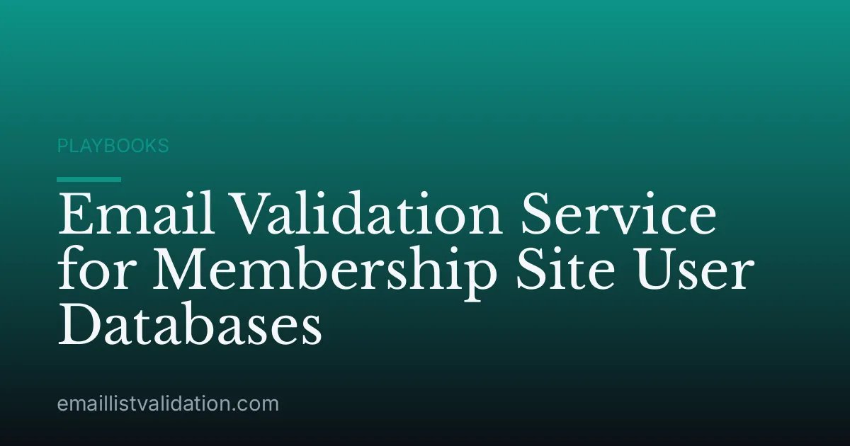 Email Validation Service for Membership Site User Databases