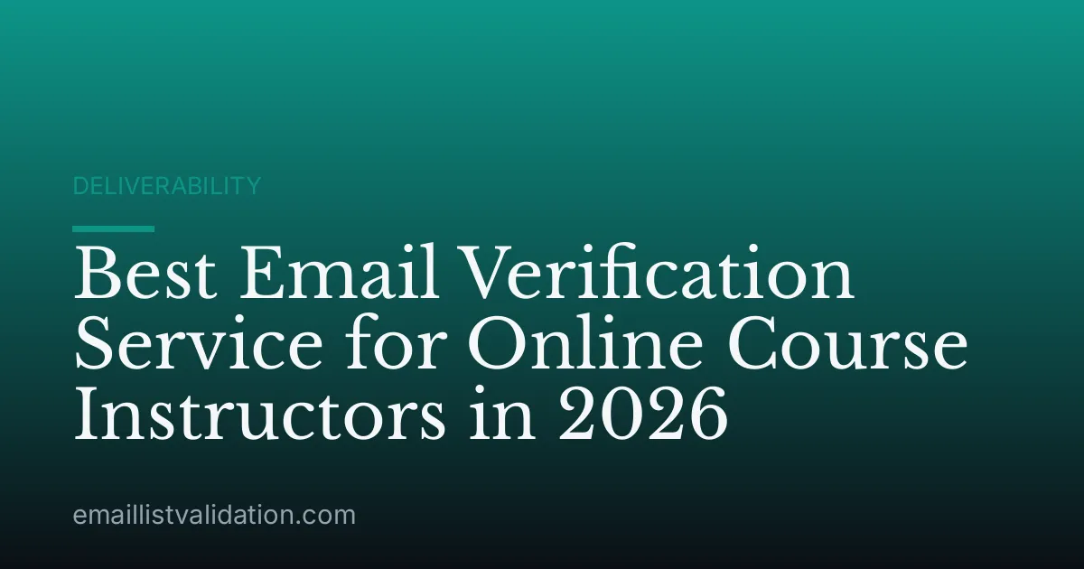 Best Email Verification Service for Online Course Instructors in 2026