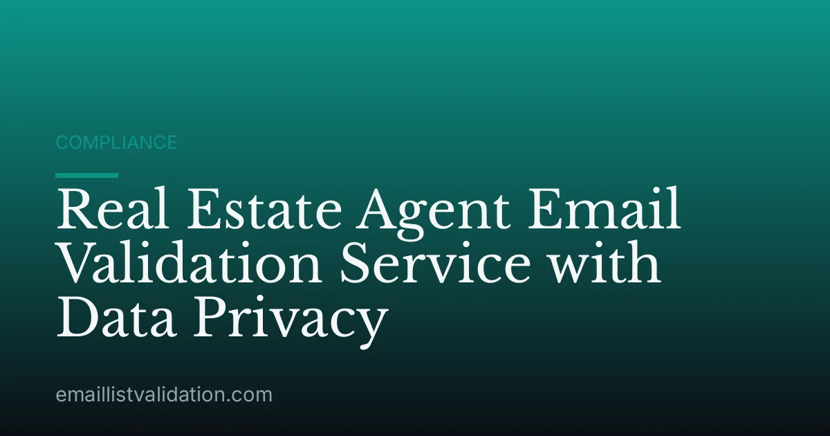 Real Estate Agent Email Validation Service with Data Privacy