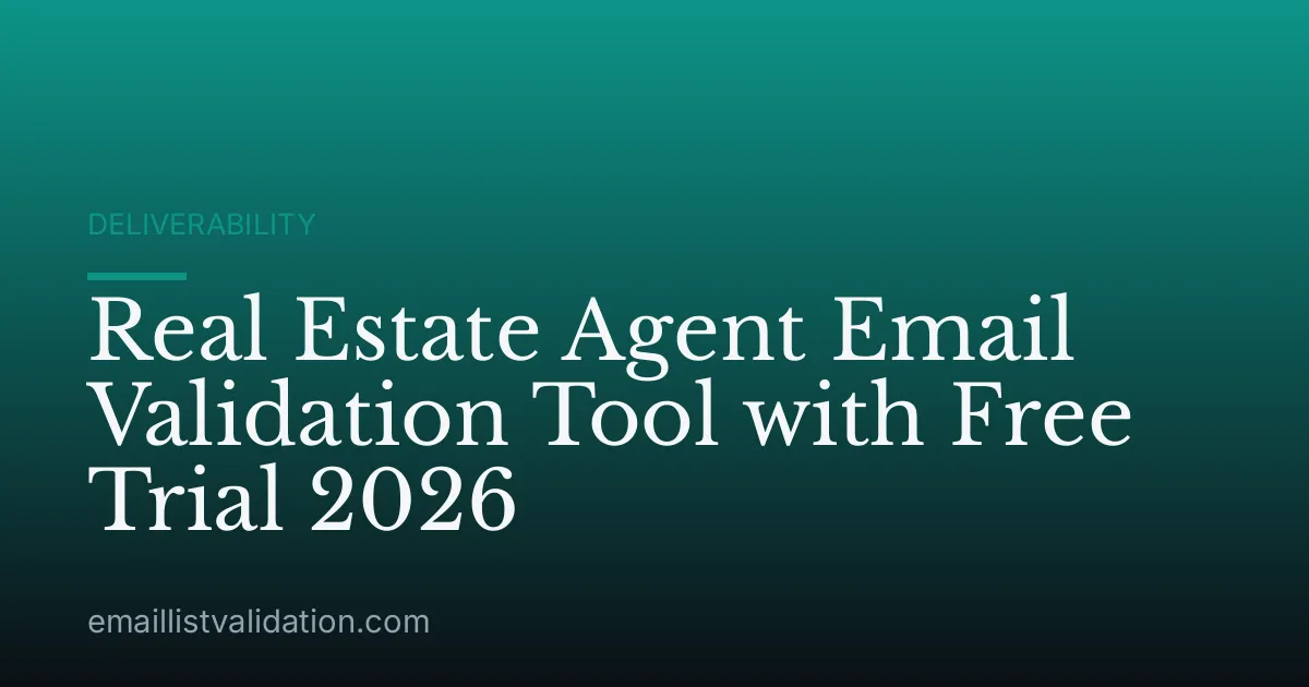 Real Estate Agent Email Validation Tool with Free Trial 2026