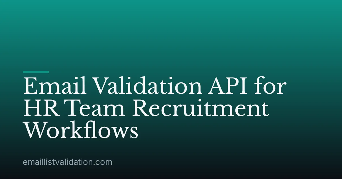 Email Validation API for HR Team Recruitment Workflows
