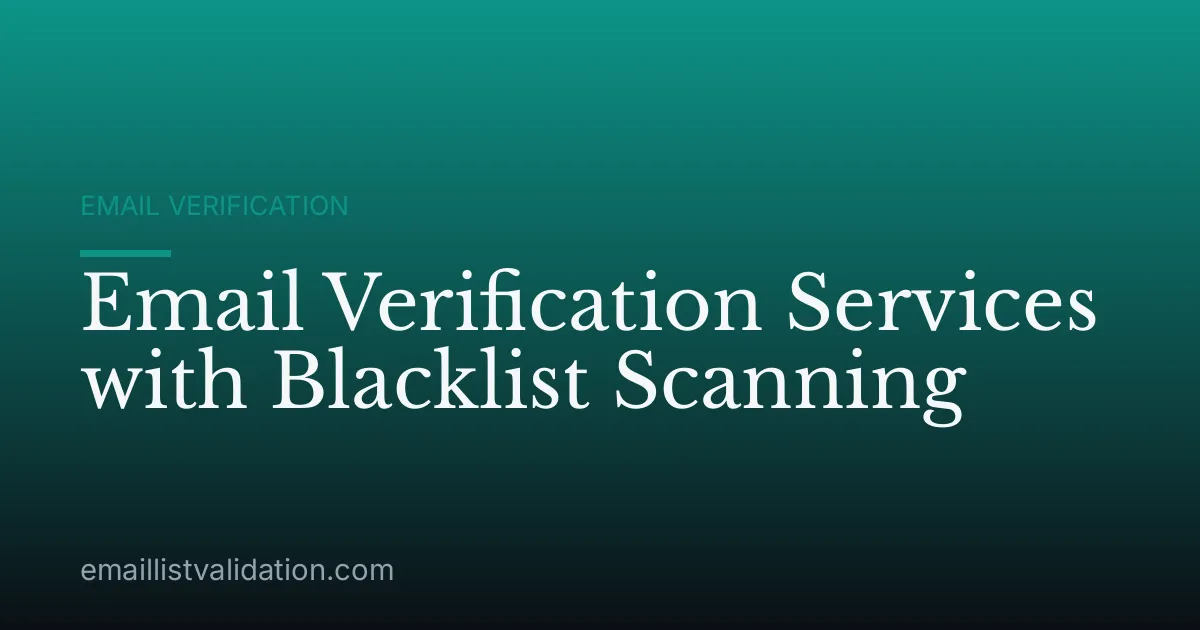 Email Verification Services with Blacklist Scanning