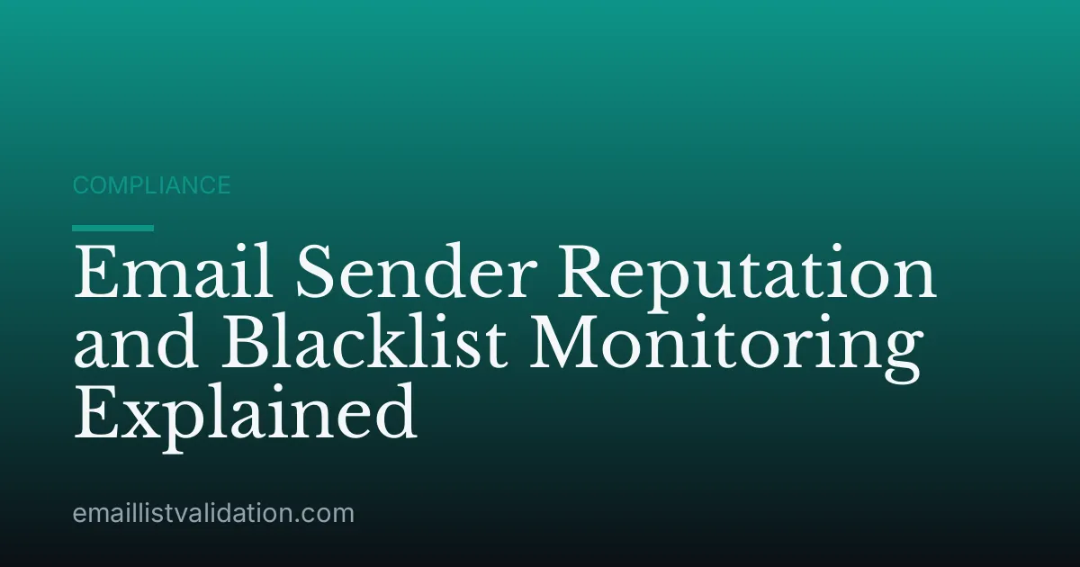 Email Sender Reputation and Blacklist Monitoring Explained