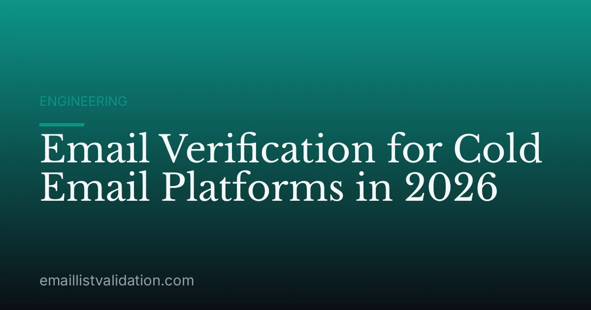 Email Verification for Cold Email Platforms in 2026