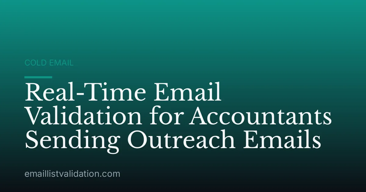 Real-Time Email Validation for Accountants Sending Outreach Emails