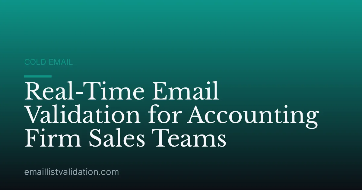Real-Time Email Validation for Accounting Firm Sales Teams