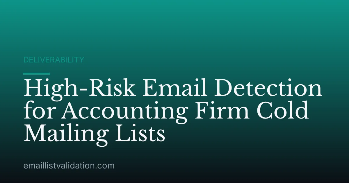 High-Risk Email Detection for Accounting Firm Cold Mailing Lists