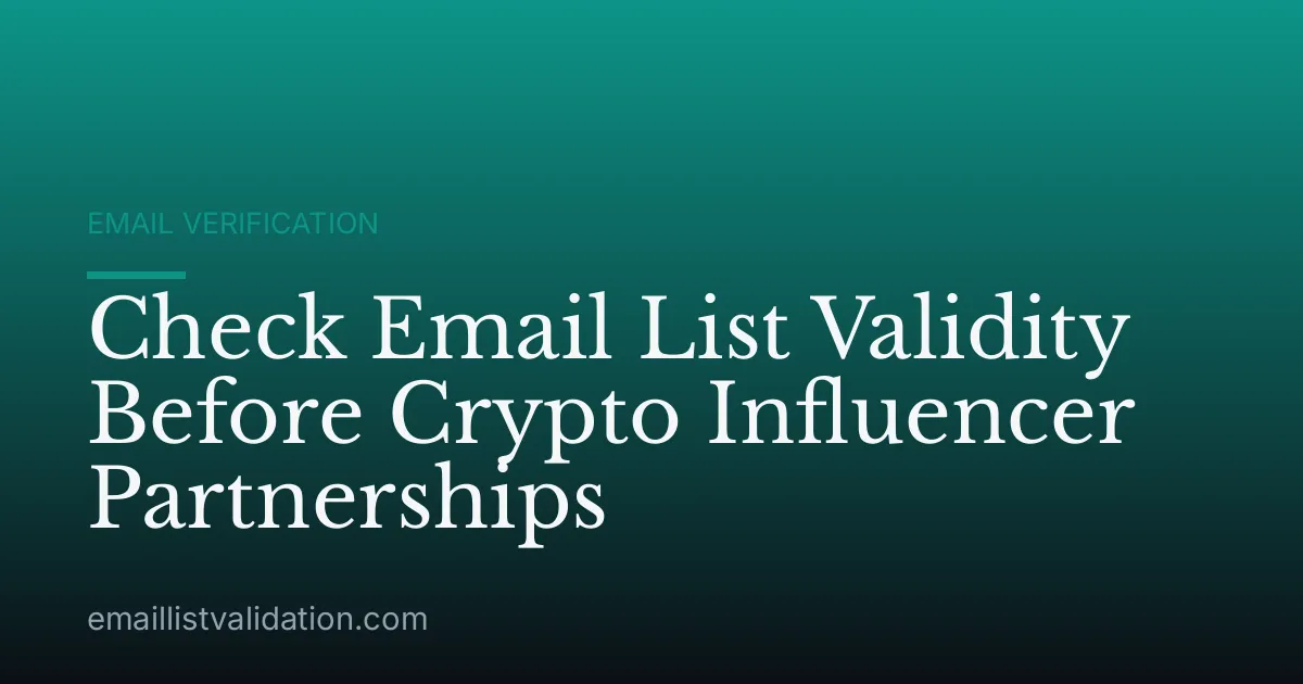 Check Email List Validity Before Crypto Influencer Partnerships