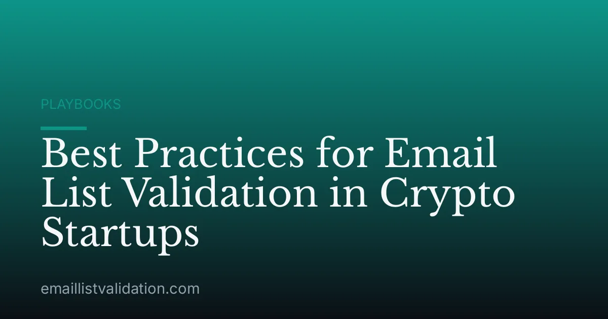 Best Practices for Email List Validation in Crypto Startups
