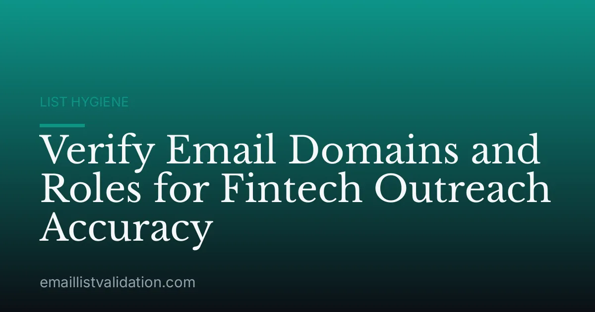 Verify Email Domains and Roles for Fintech Outreach Accuracy