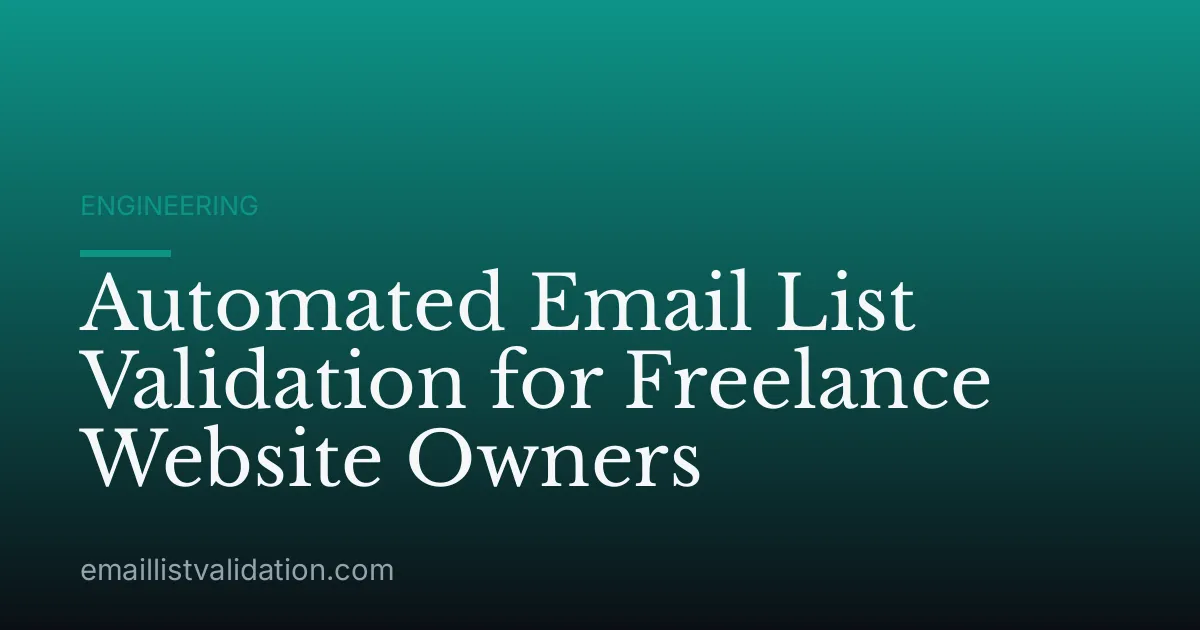 Automated Email List Validation for Freelance Website Owners