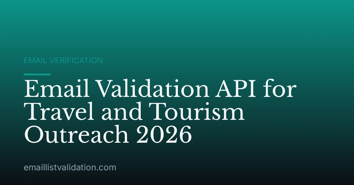 Email Validation API for Travel and Tourism Outreach 2026
