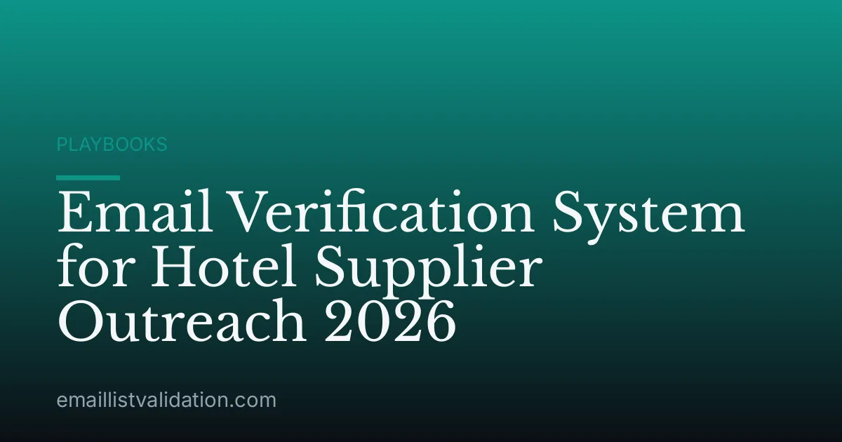 Email Verification System for Hotel Supplier Outreach 2026