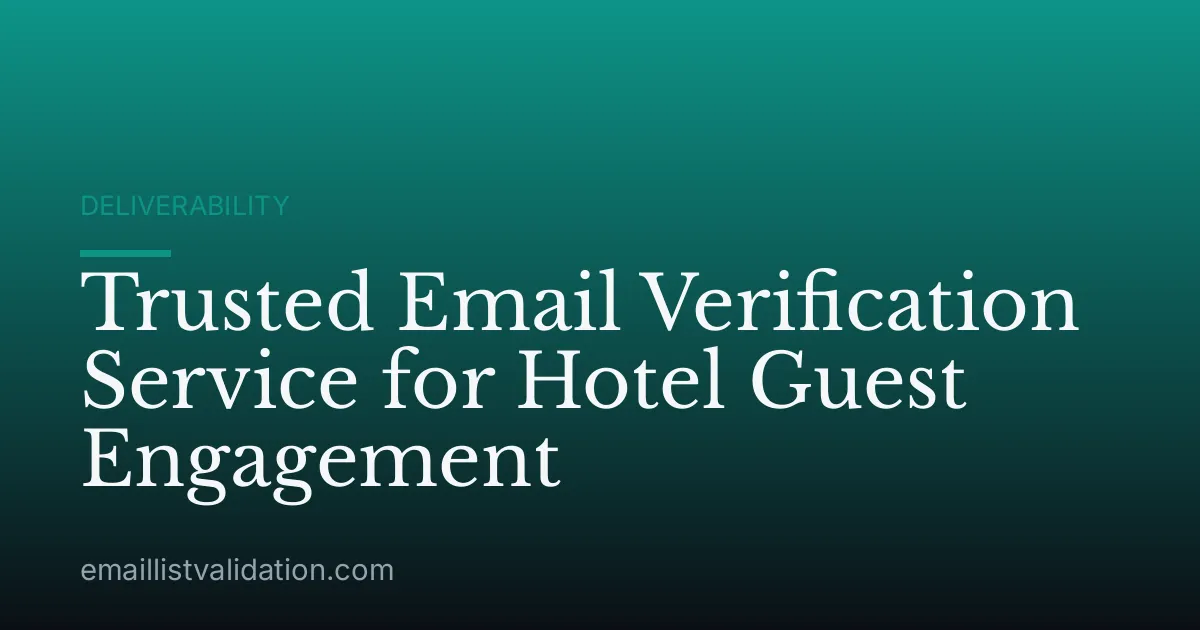 Trusted Email Verification Service for Hotel Guest Engagement