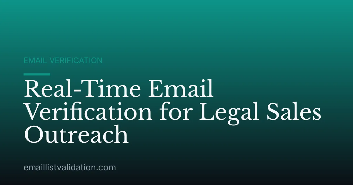 Real-Time Email Verification for Legal Sales Outreach