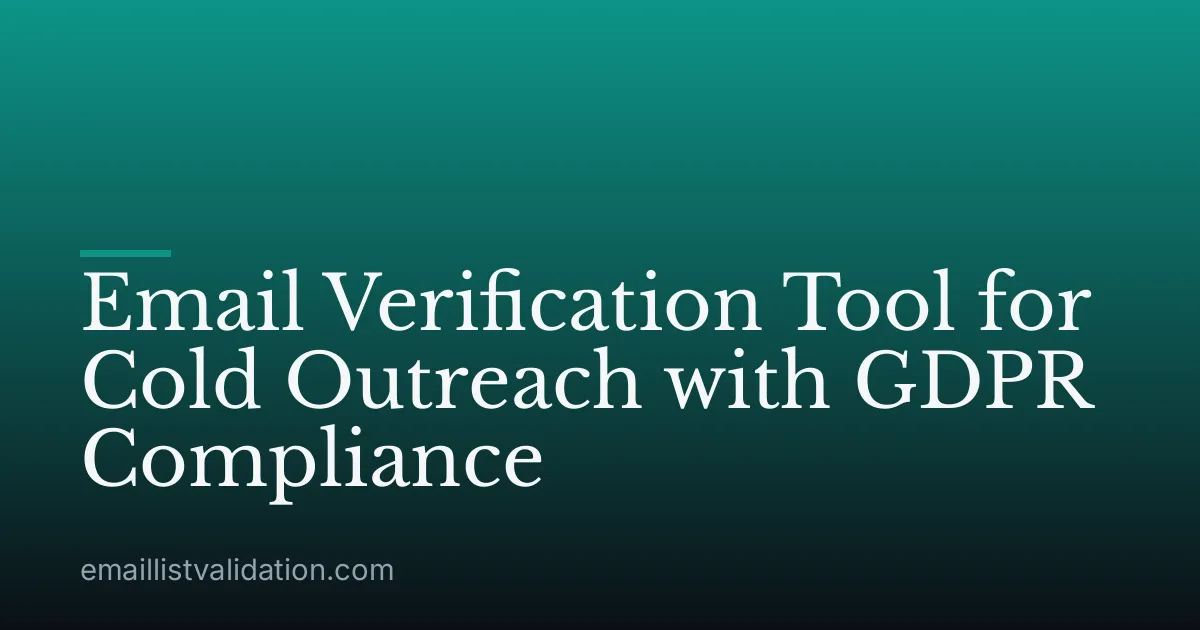 Email Verification Tool for Cold Outreach with GDPR Compliance