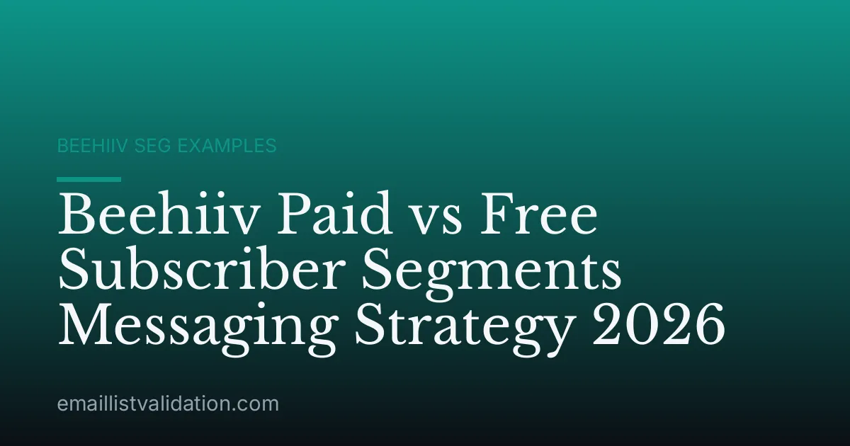 Beehiiv Paid vs Free Subscriber Segments Messaging Strategy 2026