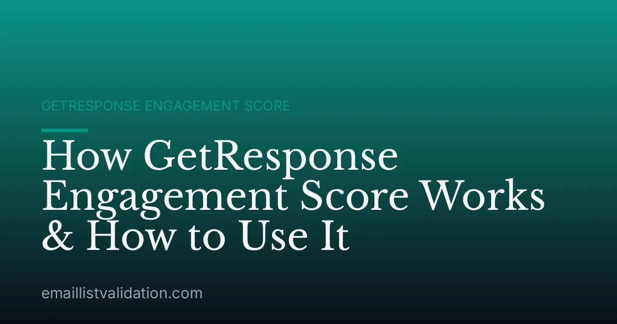 How GetResponse Engagement Score Works & How to Use It