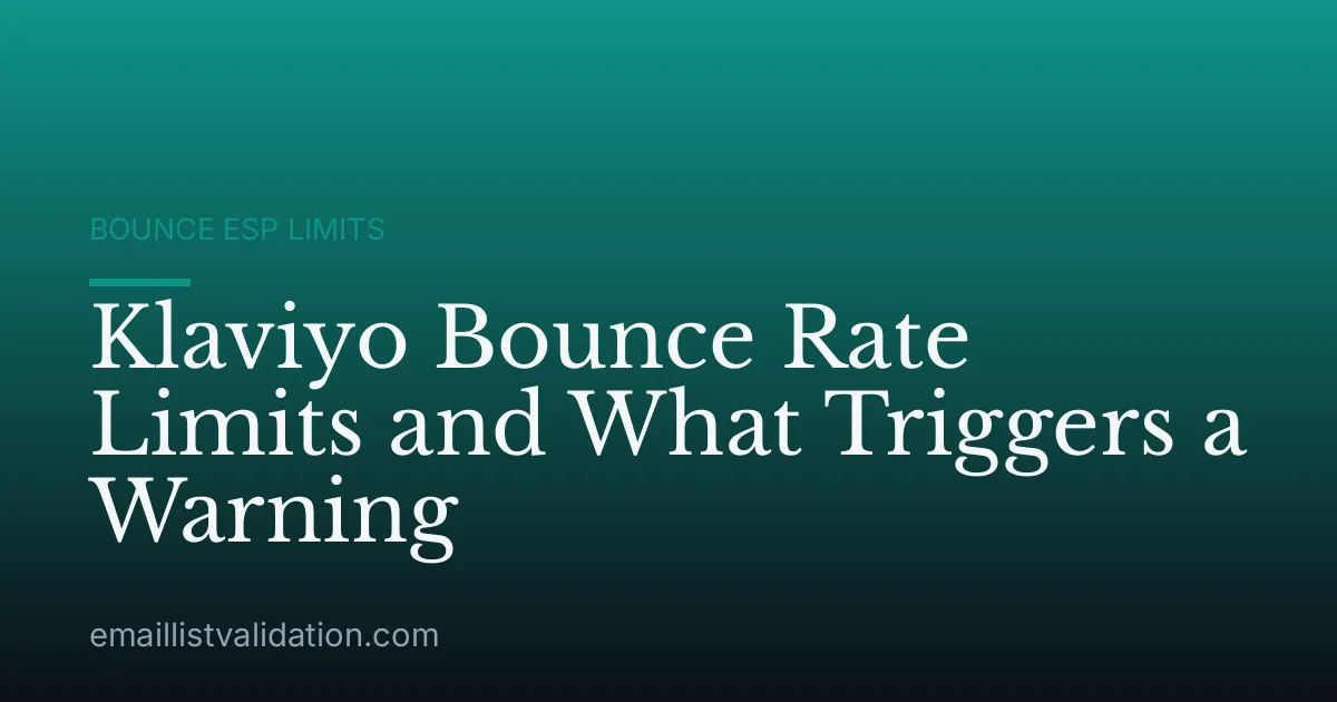 Klaviyo Bounce Rate Limits and What Triggers a Warning