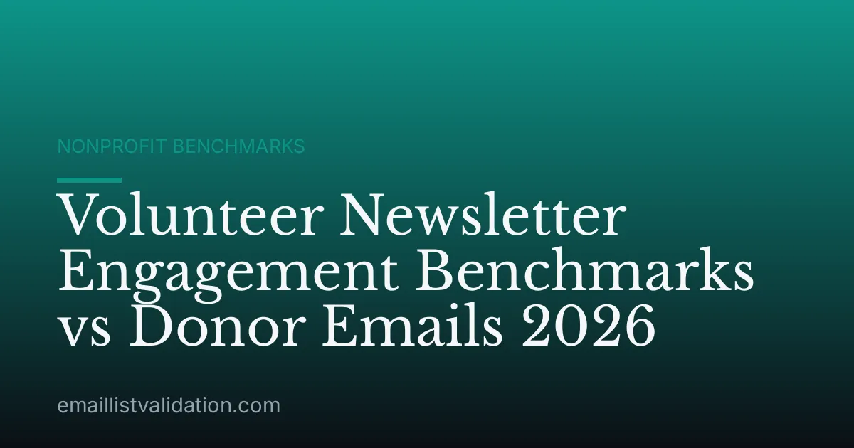 Volunteer Newsletter Engagement Benchmarks vs Donor Emails 2026