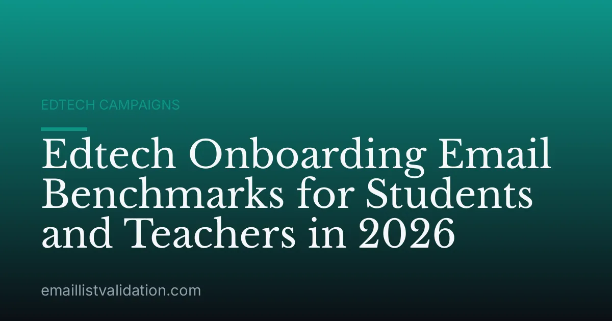 Edtech Onboarding Email Benchmarks for Students and Teachers in 2026
