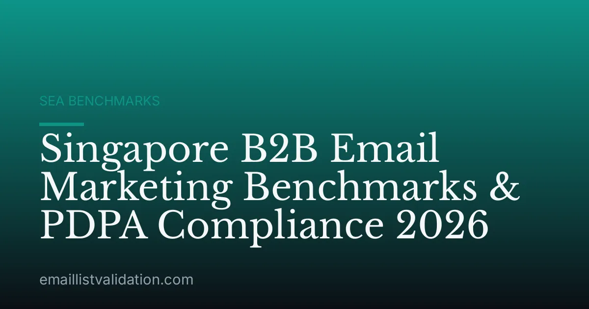 Singapore B2B Email Marketing Benchmarks & PDPA Compliance 2026