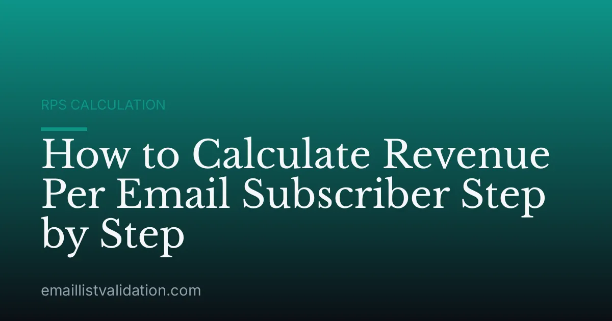 How to Calculate Revenue Per Email Subscriber Step by Step