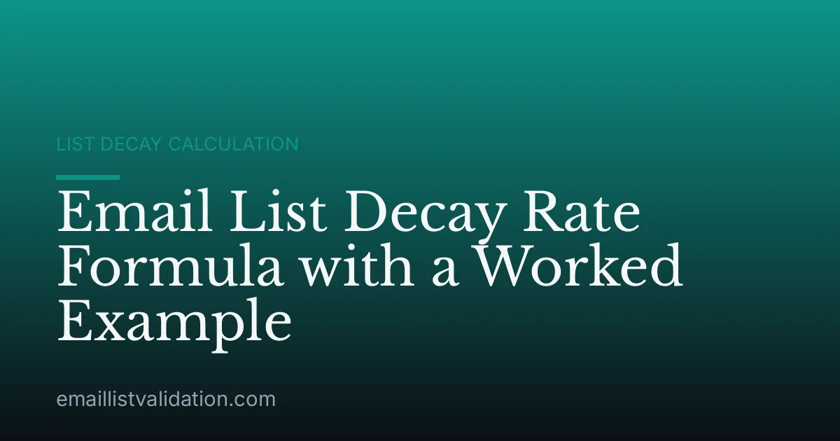 Email List Decay Rate Formula with a Worked Example
