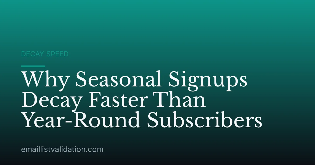 Why Seasonal Signups Decay Faster Than Year-Round Subscribers