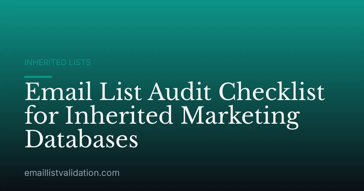 Email List Audit Checklist for Inherited Marketing Databases