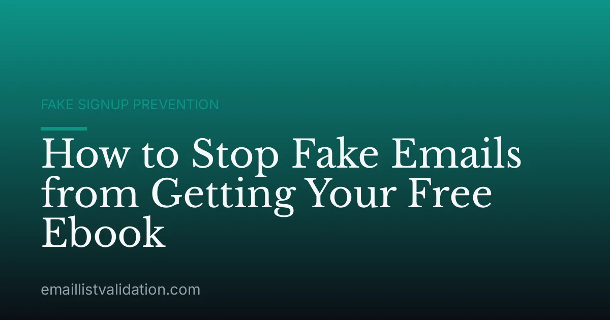 How to Stop Fake Emails from Getting Your Free Ebook