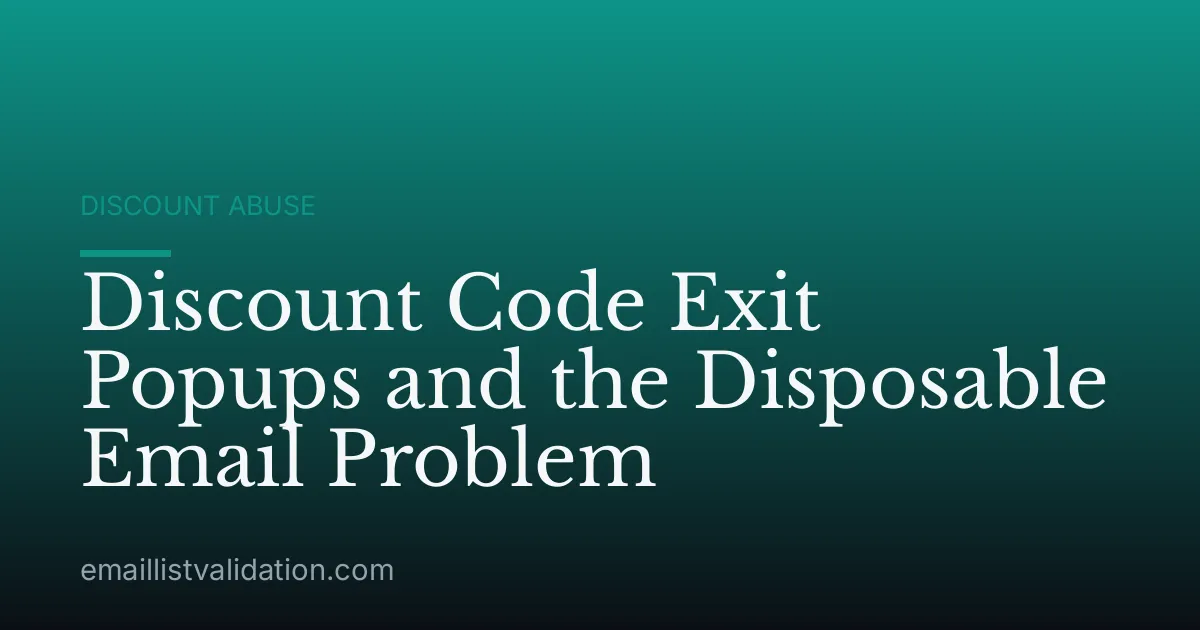 Discount Code Exit Popups and the Disposable Email Problem