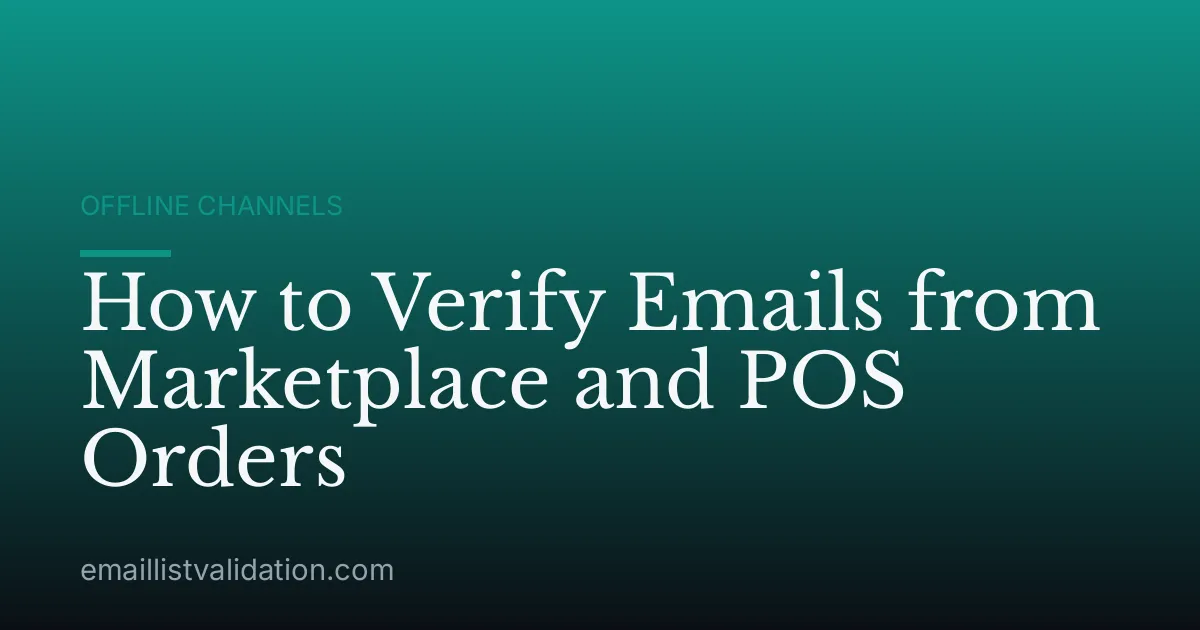 How to Verify Emails from Marketplace and POS Orders