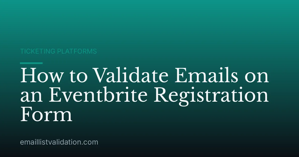 How to Validate Emails on an Eventbrite Registration Form
