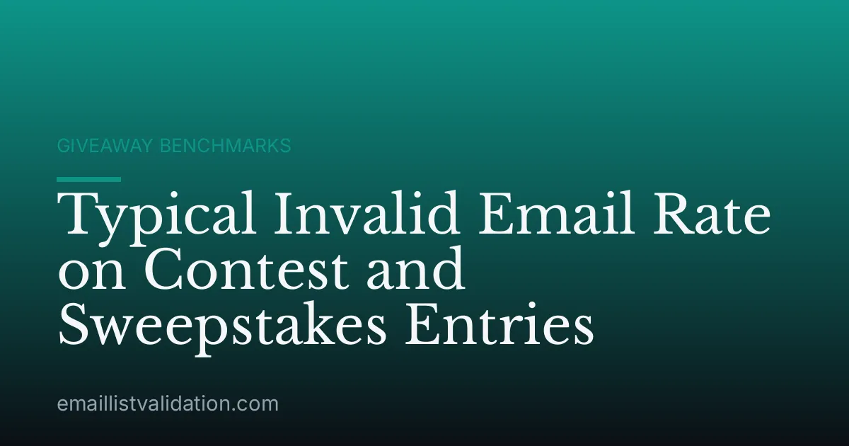 Typical Invalid Email Rate on Contest and Sweepstakes Entries