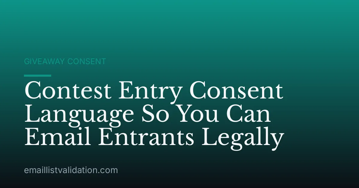 Contest Entry Consent Language So You Can Email Entrants Legally
